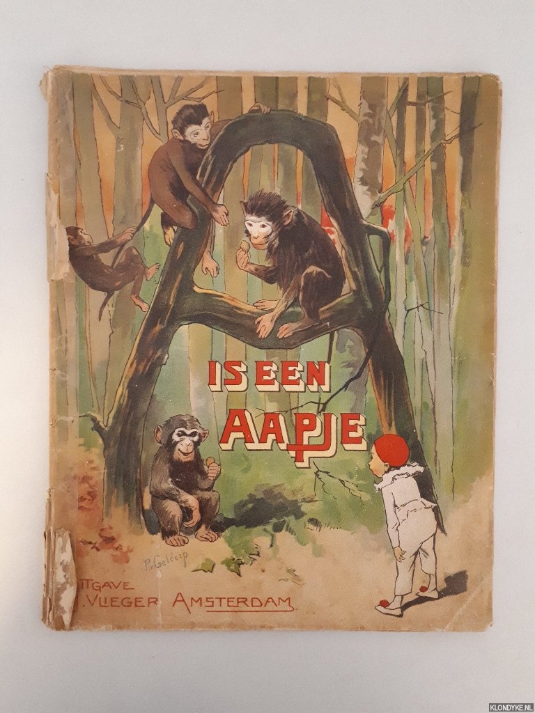 Geldrop, P.J. van (met oorspronkelijke platen van) - A is een aapje