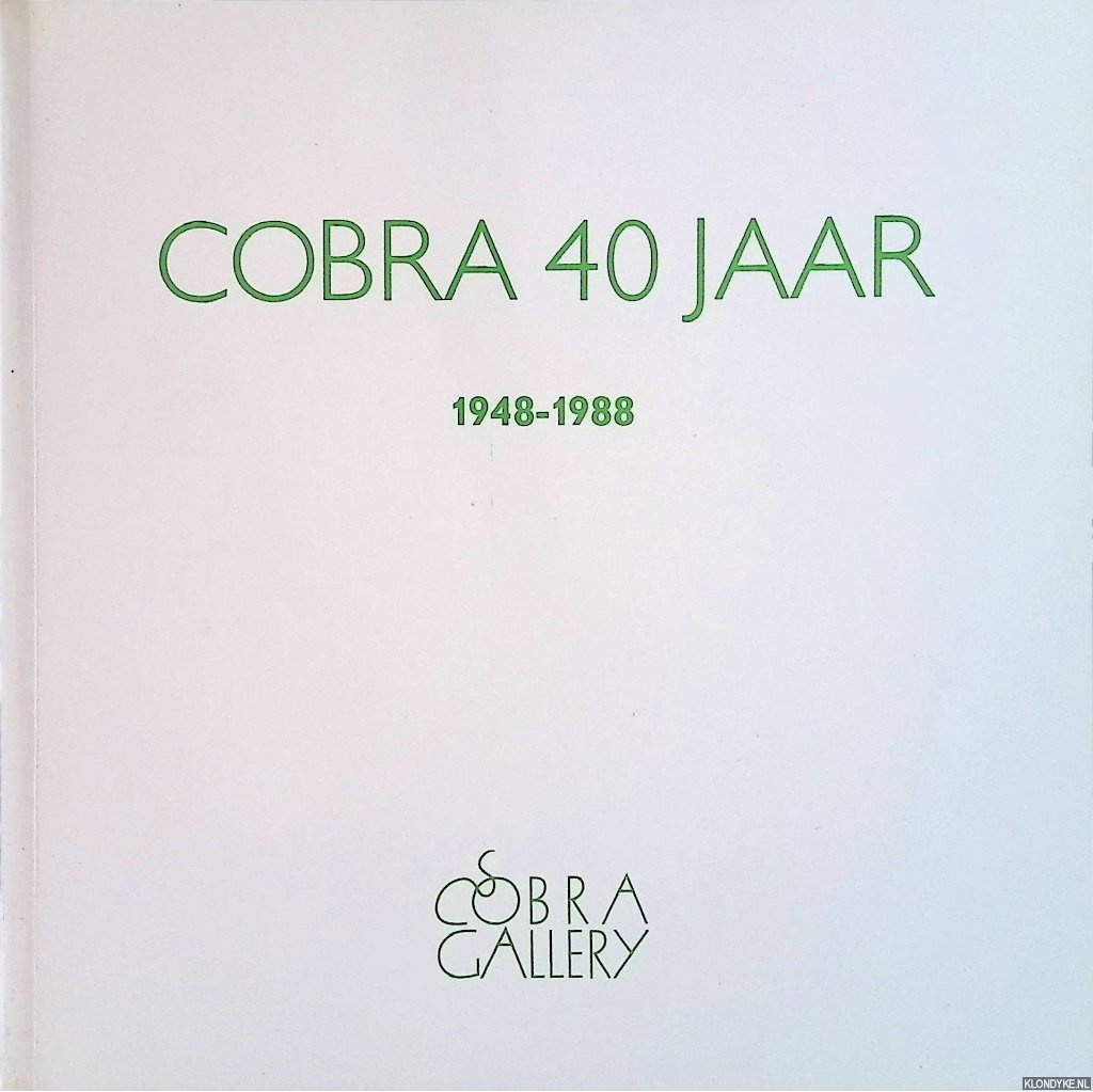 Diverse auteurs - Cobra 40 jaar: 1948-1988