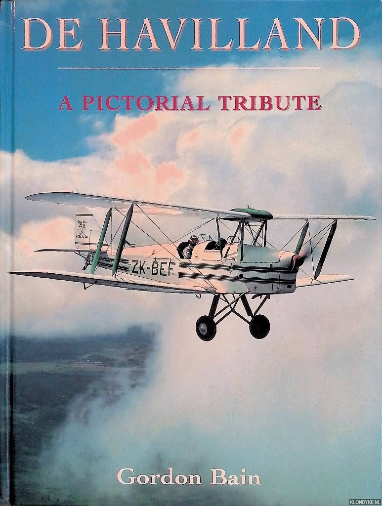Bain, Gordon - De Havilland: a pictorial tribute