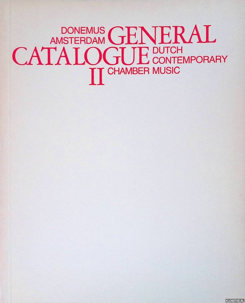 Various - General Catalogue Dutch Contemporary Music. Volume II: Chamber Music