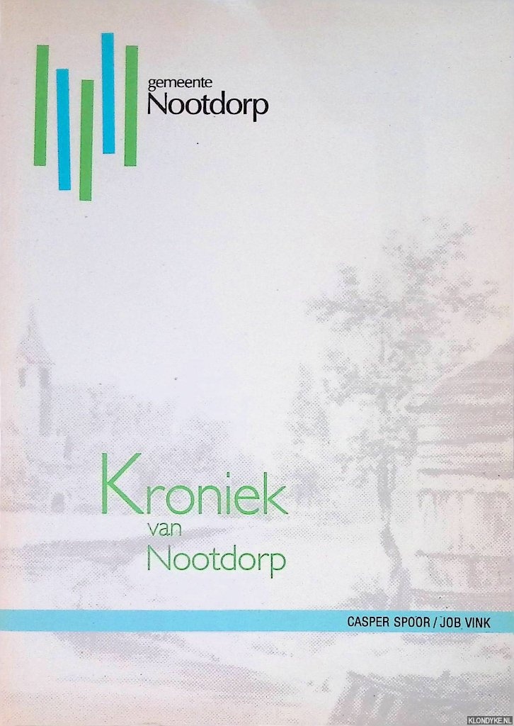 Spoor, Casper & Job Vink - Kroniek van Nootdorp