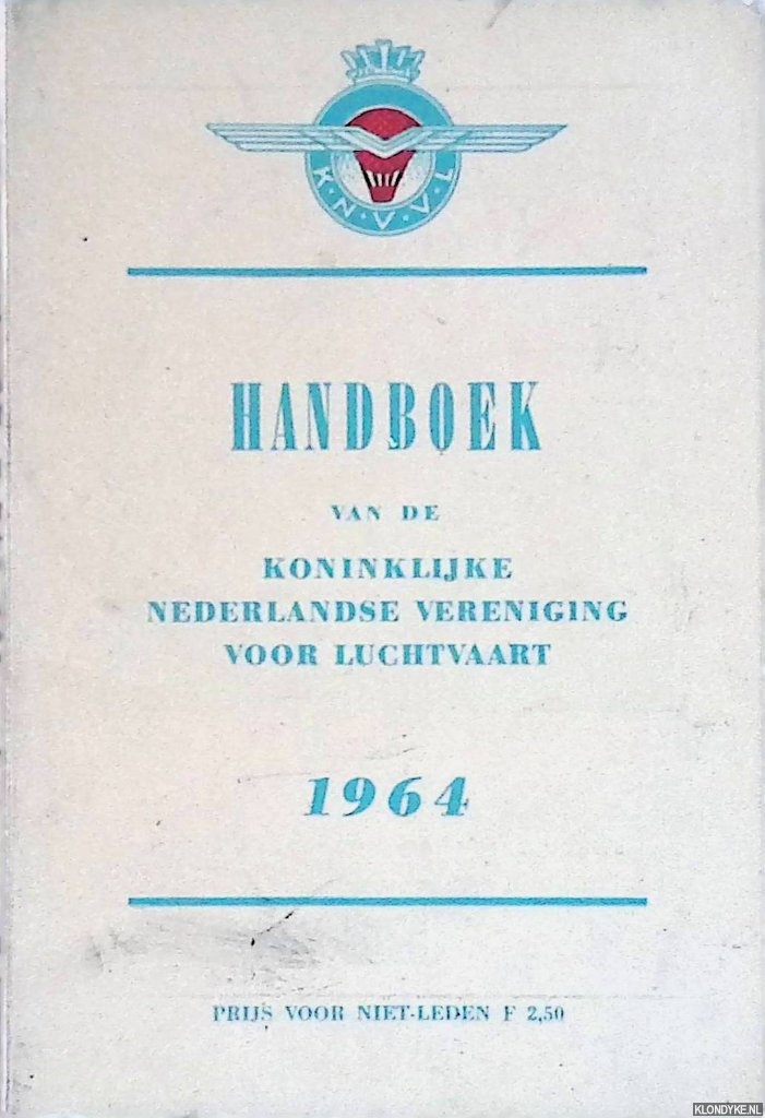 Diverse auteurs - Handboek van de Koninklijke Nederlandse Vereniging voor Luchtvaart 1964