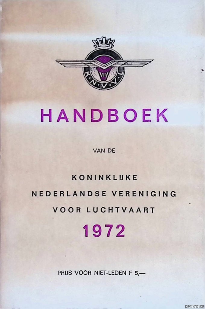 Diverse auteurs - Handboek van de Koninklijke Nederlandse Vereniging voor Luchtvaart 1972
