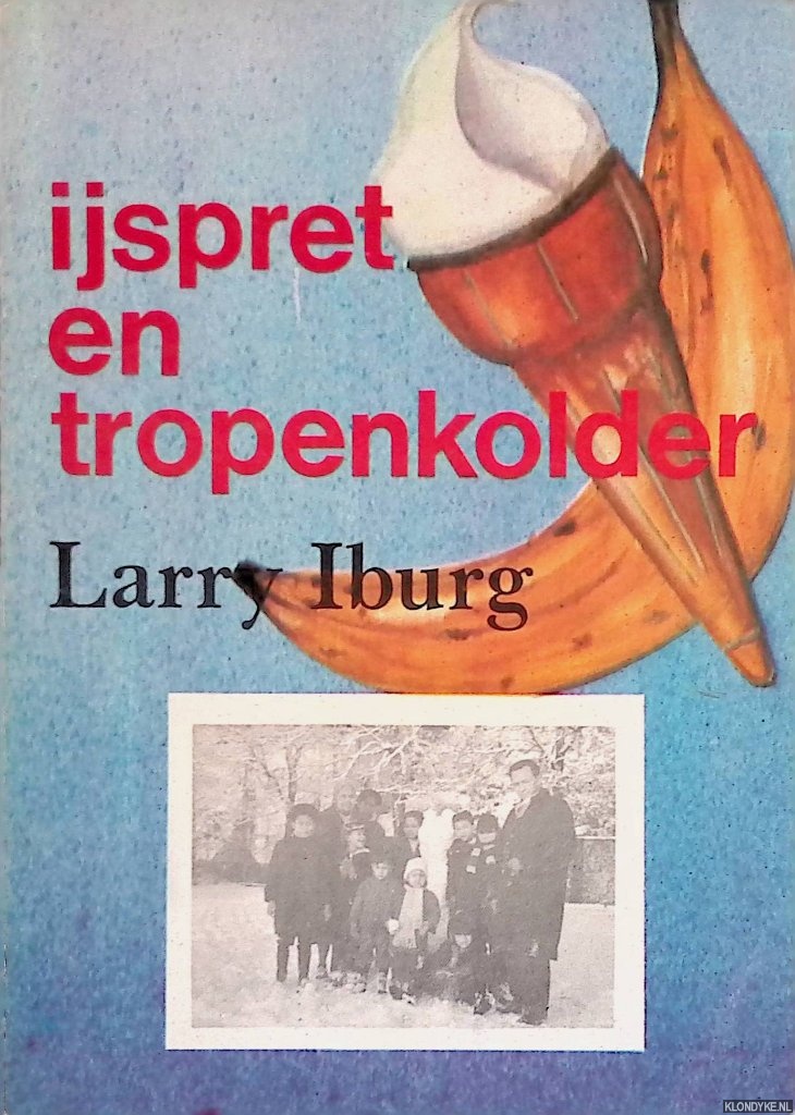 Iburg, Larry - IJspret en tropenkolder *GESIGNEERD*