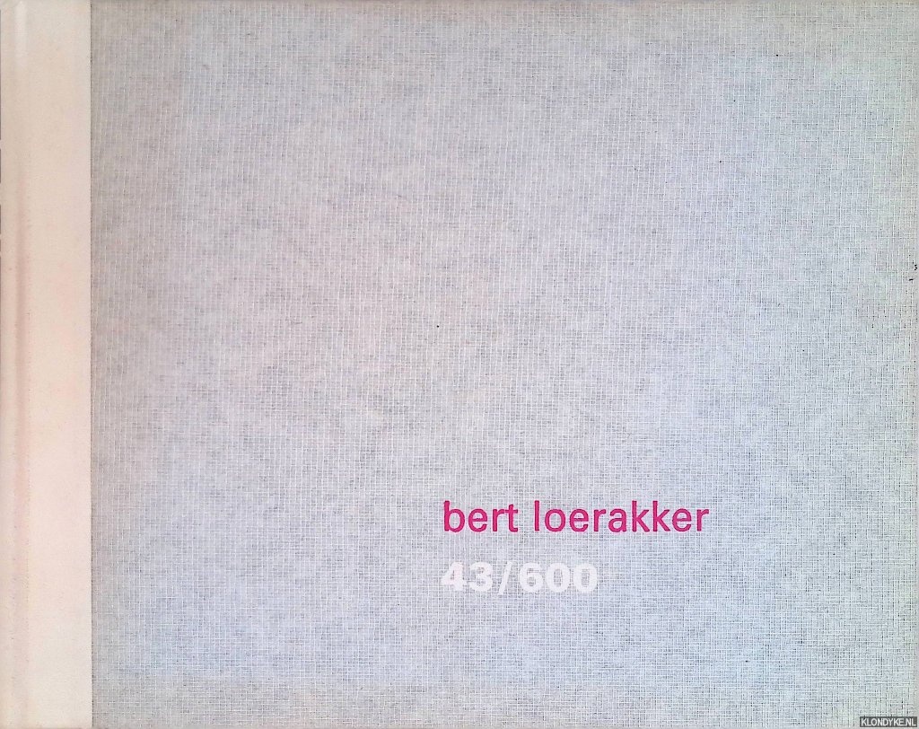Vercauteren, Rick & Bert Loerakker & Jessie van Iersel & Mark van den Eijnden - Bert Loerakker: een portret
