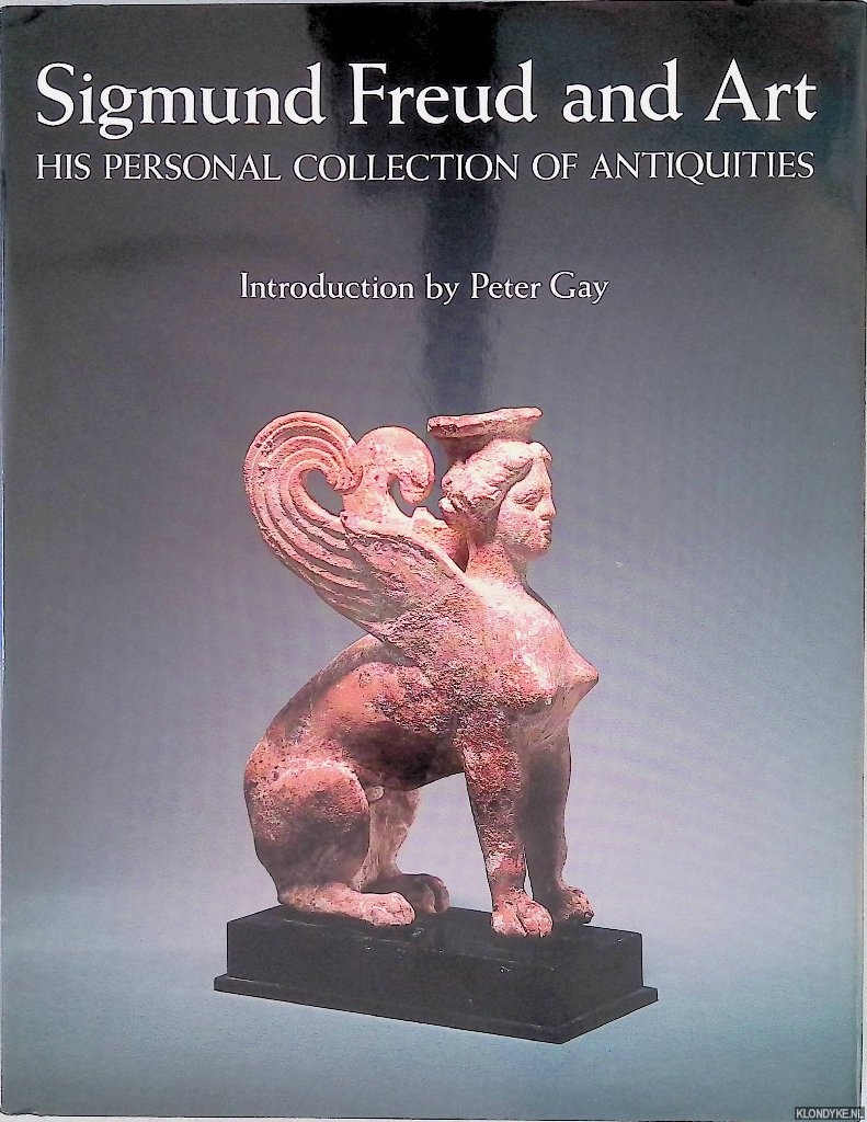 Gay, Peter - Sigmund Freud and Art