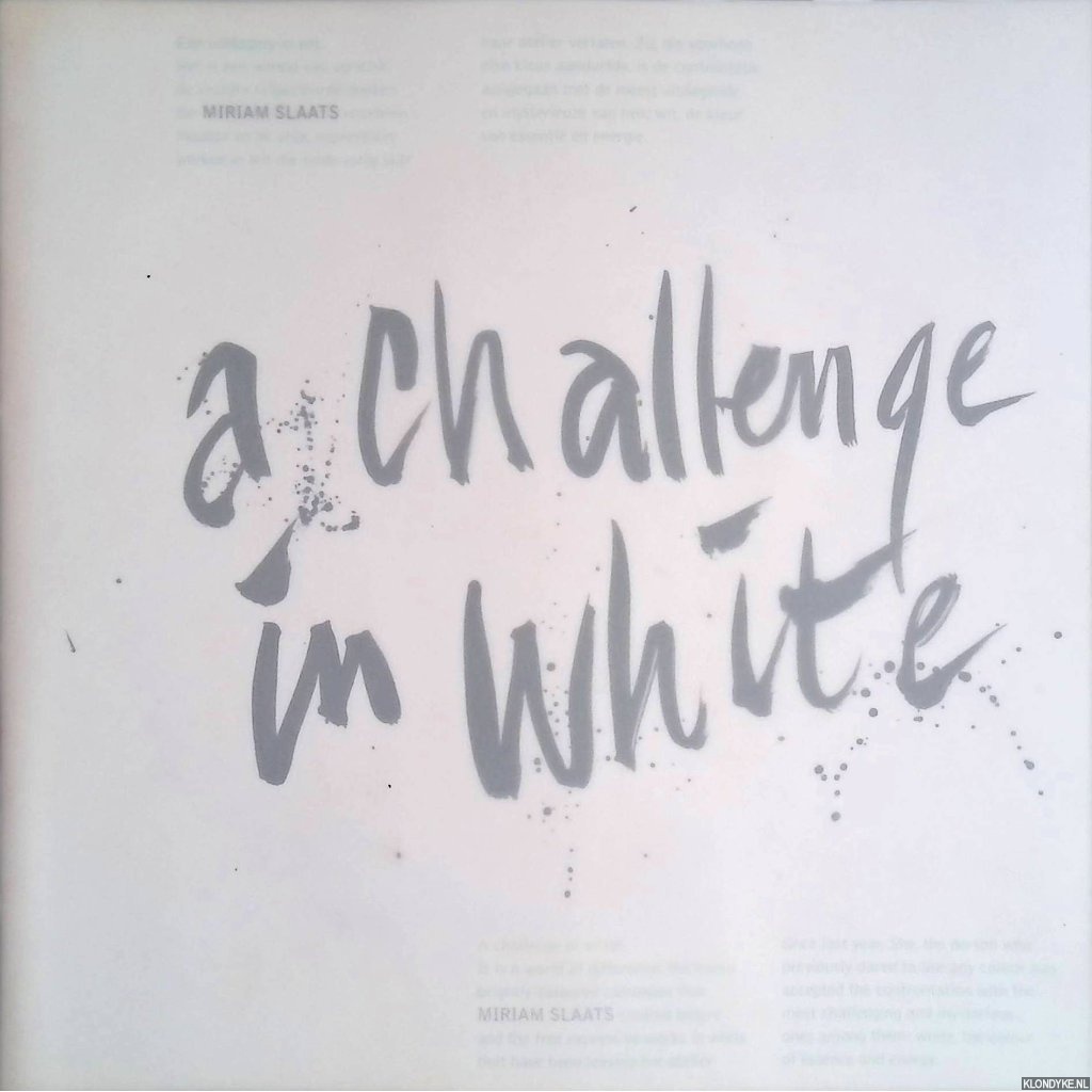 Stork, Helena - Miriam Slaats: a challenge in white