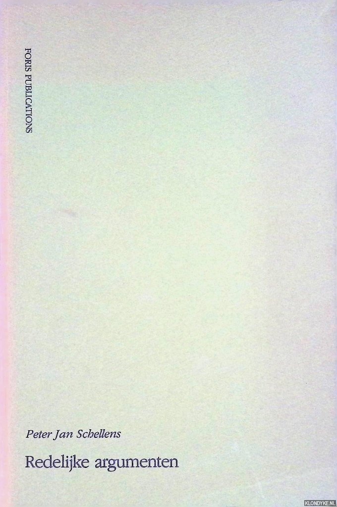 Schellens, Peter Jan - Redelijke argumenten