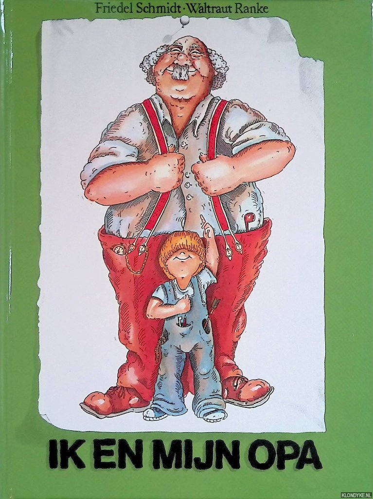 Schmidt, Friedel & Waltraut Ranke - Ik en mijn opa