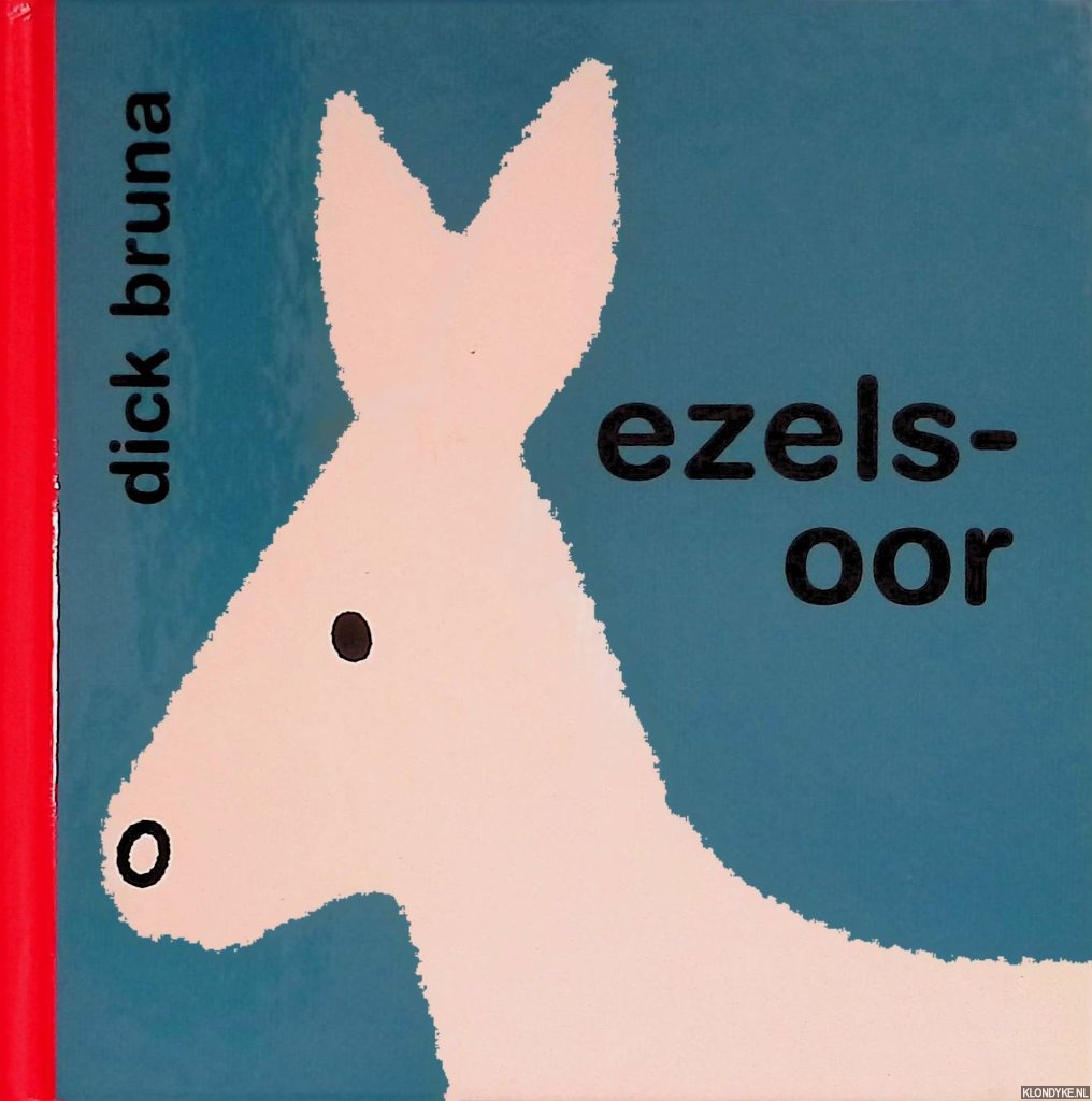 Bruna, Dick - Kinderboekenweek 2000: Ezelsoor