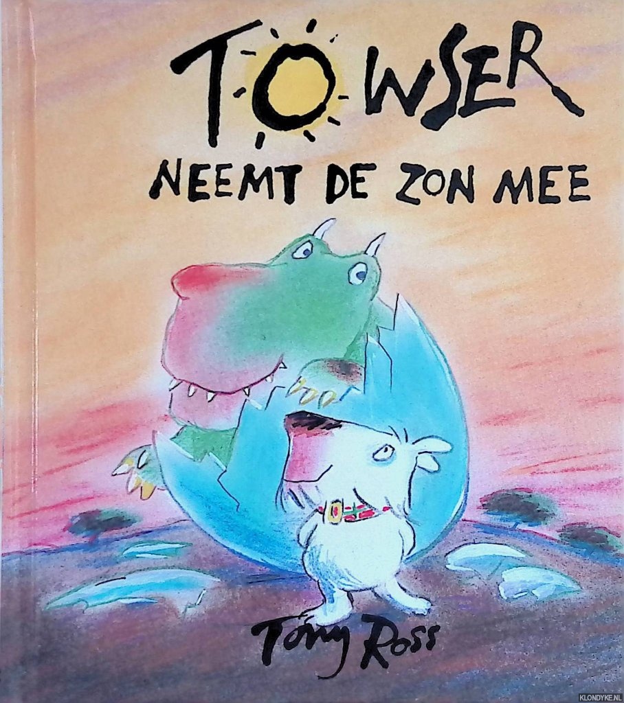 Ross, Tony - Kinderboekenweek 1994: Towser neemt de zon mee
