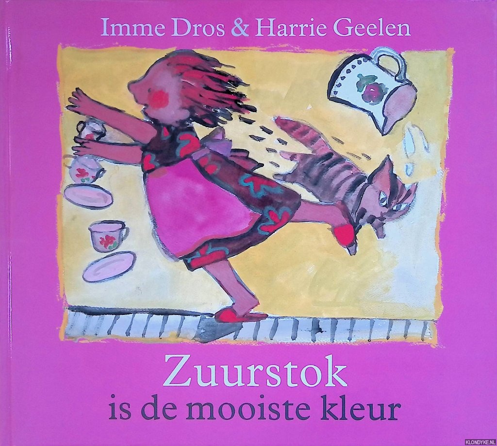 Dros, Imme & Harrie Geelen - Zuurstok is de mooiste kleur