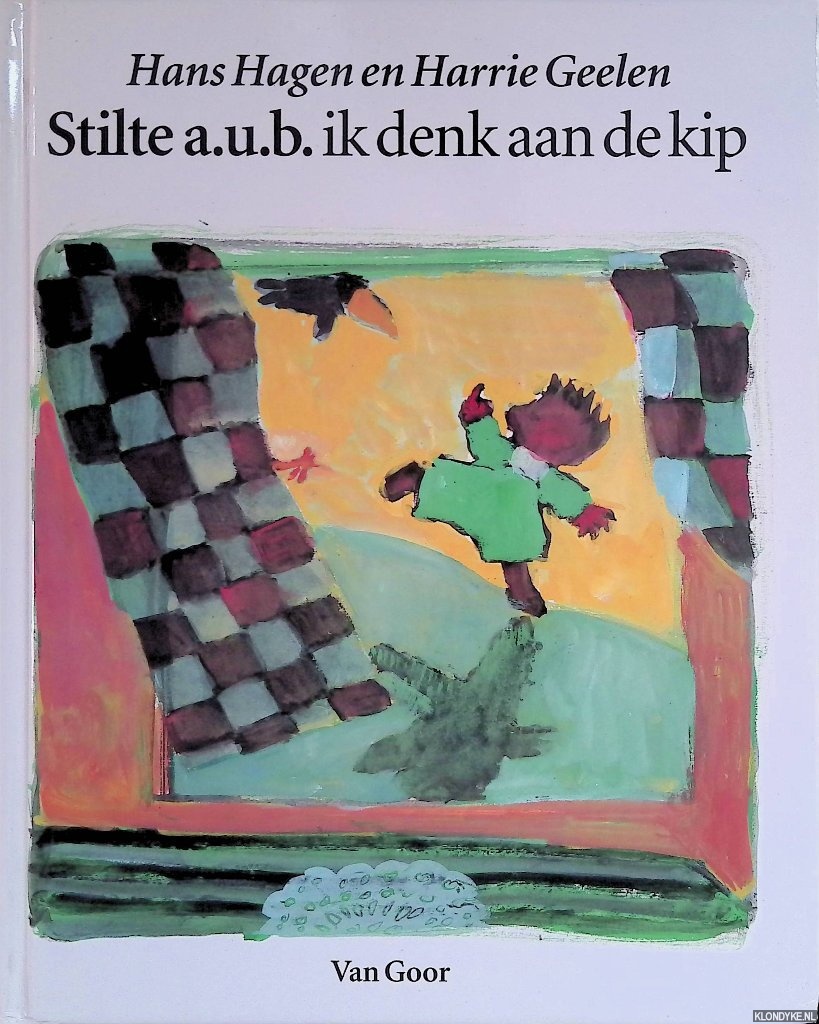 Hagen, Hans & Harrie Geelen - Stilte a.u.b. ik denk aan de kip