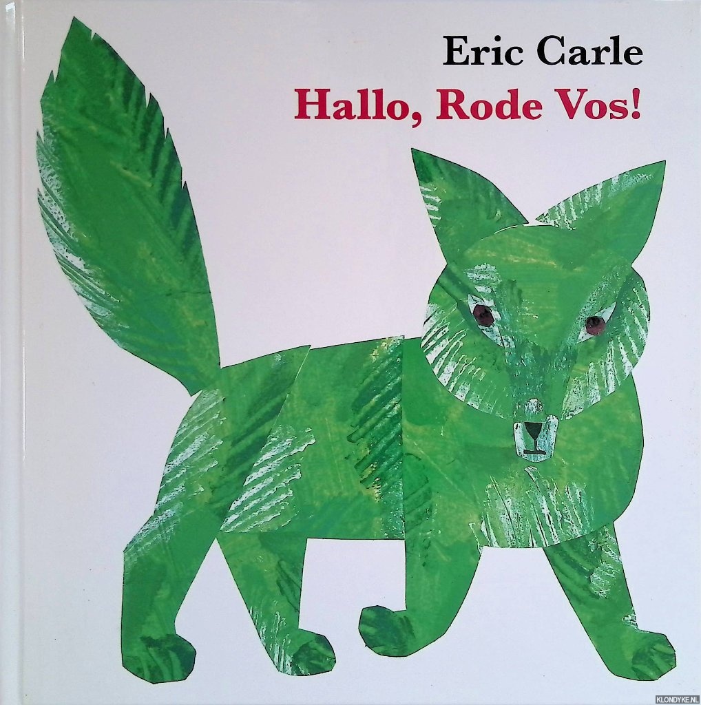 Carle, Eric - Hallo, Rode Vos!