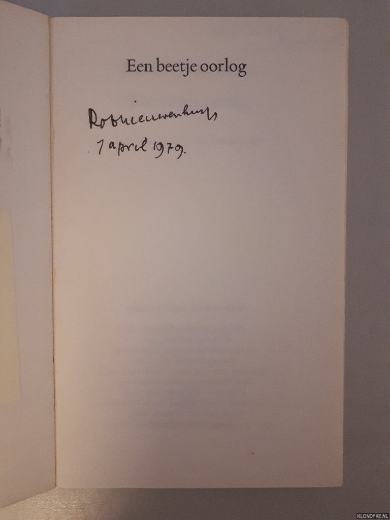 Nieuwenhuys, Rob - Een beetje oorlog *GESIGNEERD*