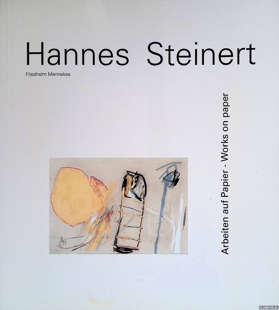 Mennekes, Friedhelm - Hannes Steinert: Arbeiten auf Papier / Works on Paper