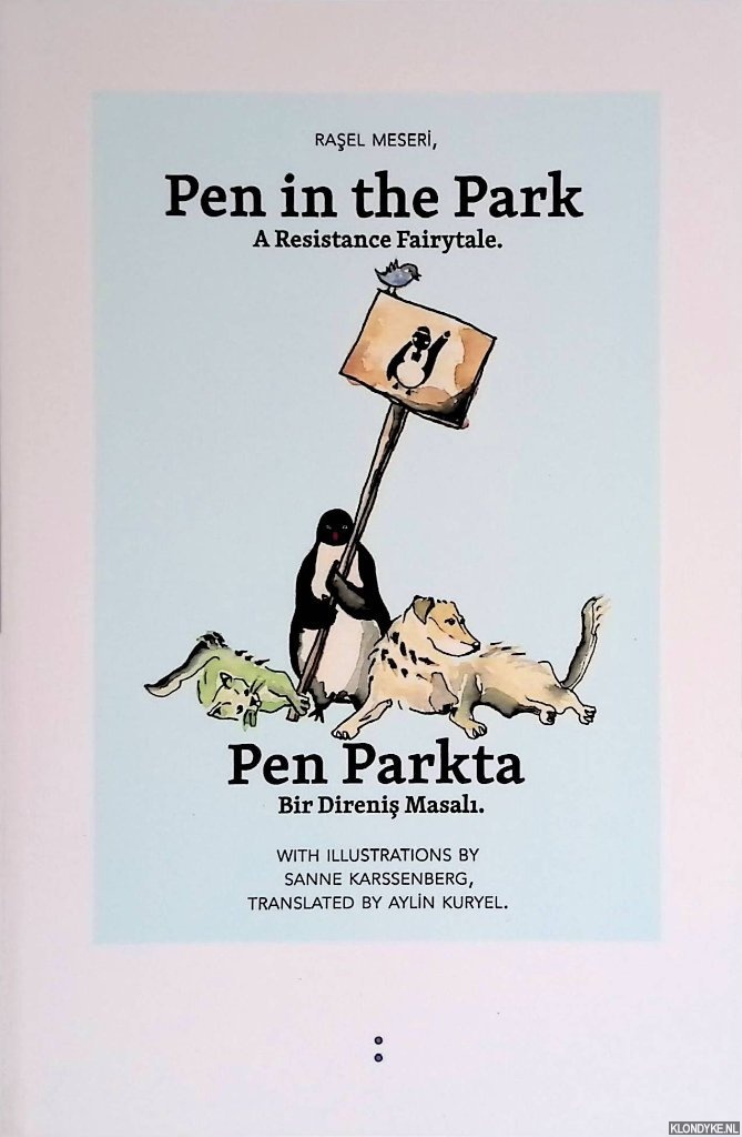 Meseri, Rasel - Pen in the Park: a Resistance Fairytale / Pen Parkta: Bir Direnis Masali