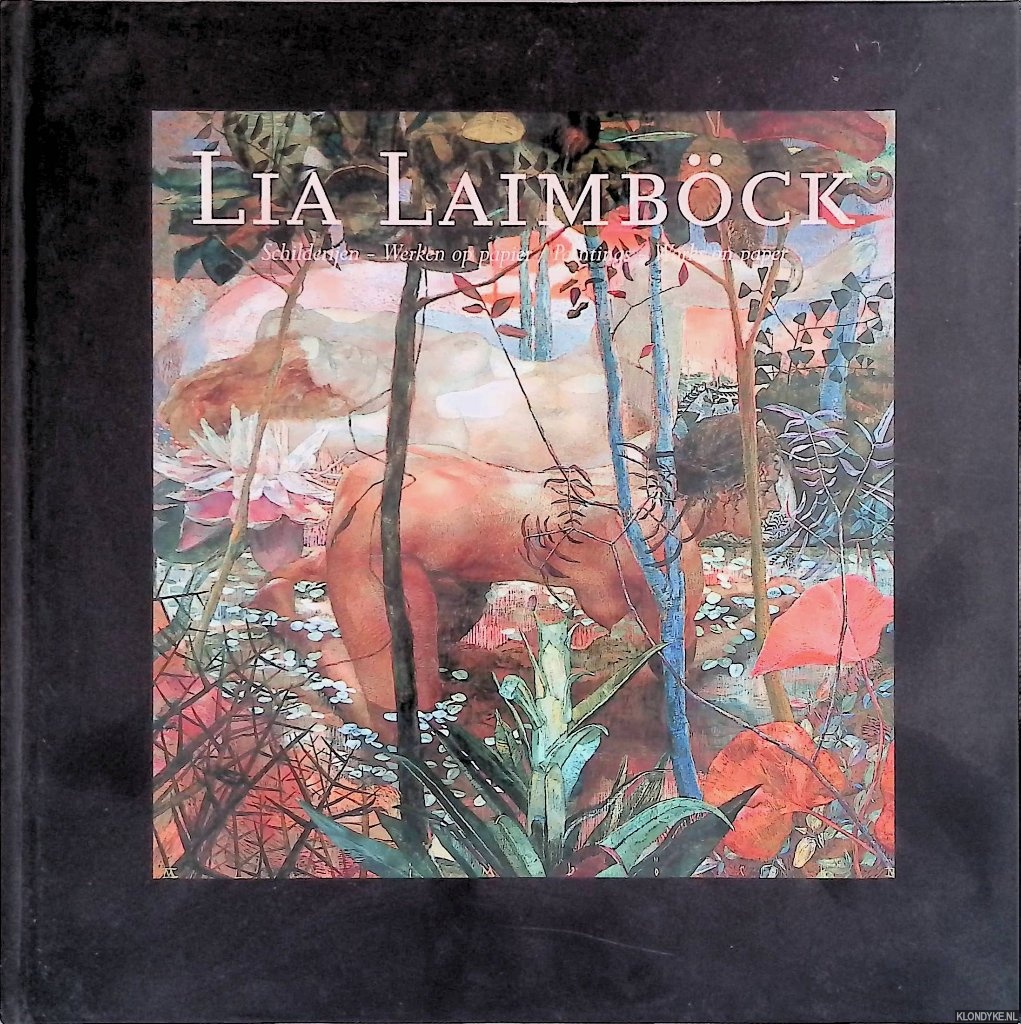Kempen, Ton van (voorwoord) - Lia Laimbck: schilderijen - werken op papier / Lia Laimbck: paintings - works on paper