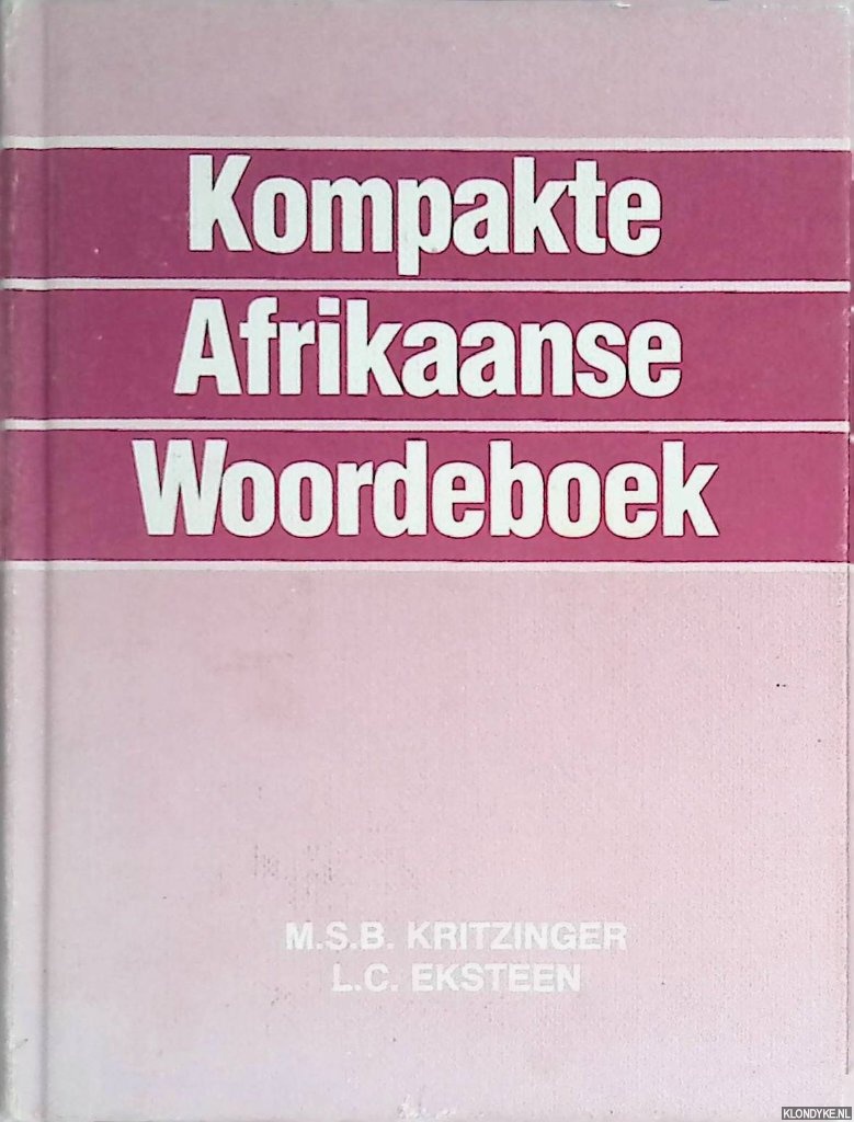 Kritzinger, M.S.B. & L.C. Eksteen - Kompakte Afrikaanse Woordeboek