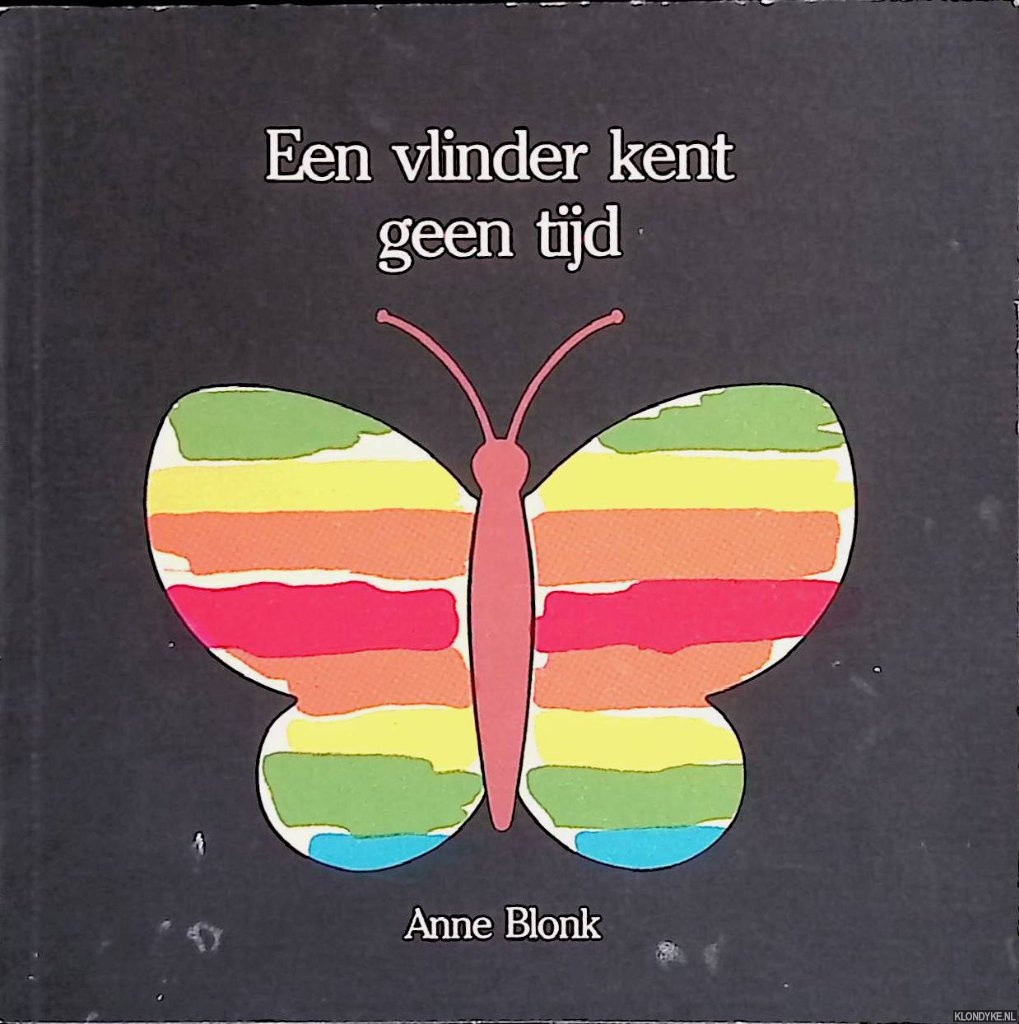 Blonk, Anne - Een vlinder kent geen tijd