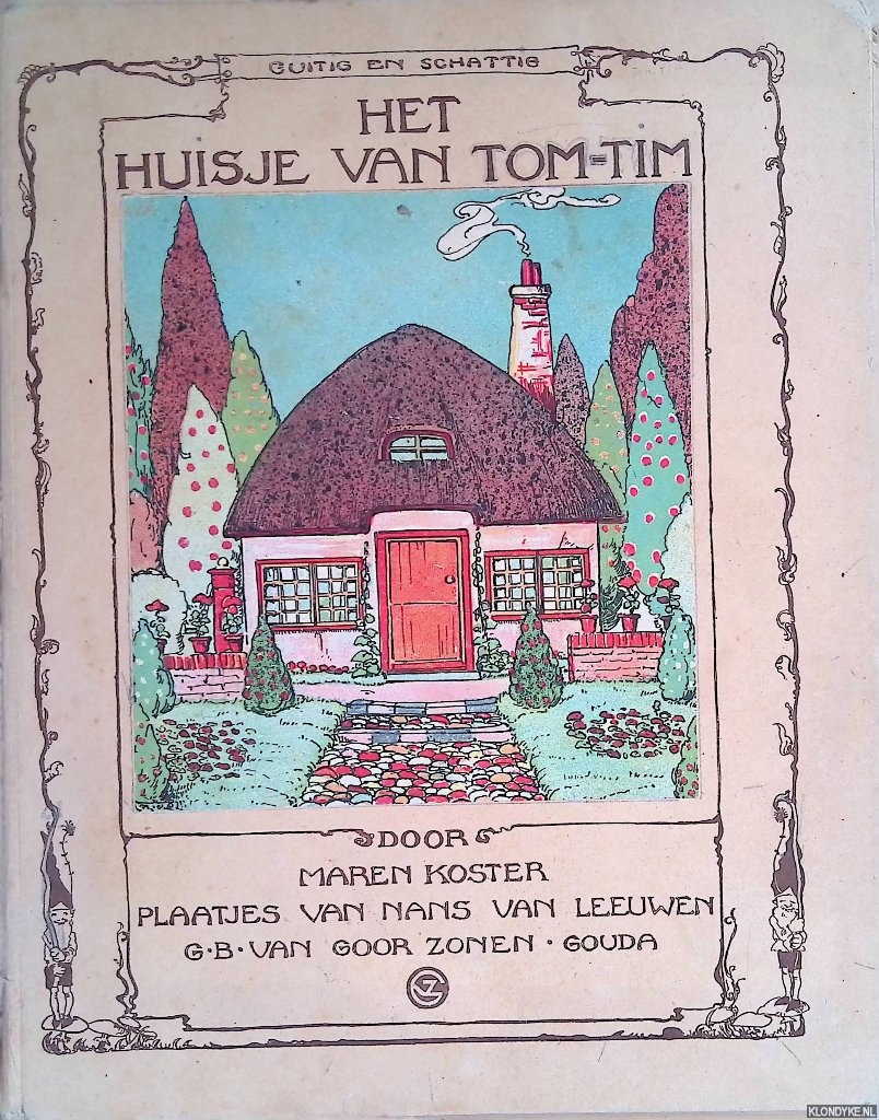 Koster, Maren & Nans van Leeuwen (illustraties) - Het huisje van Tom-Tim of Van n tot tien