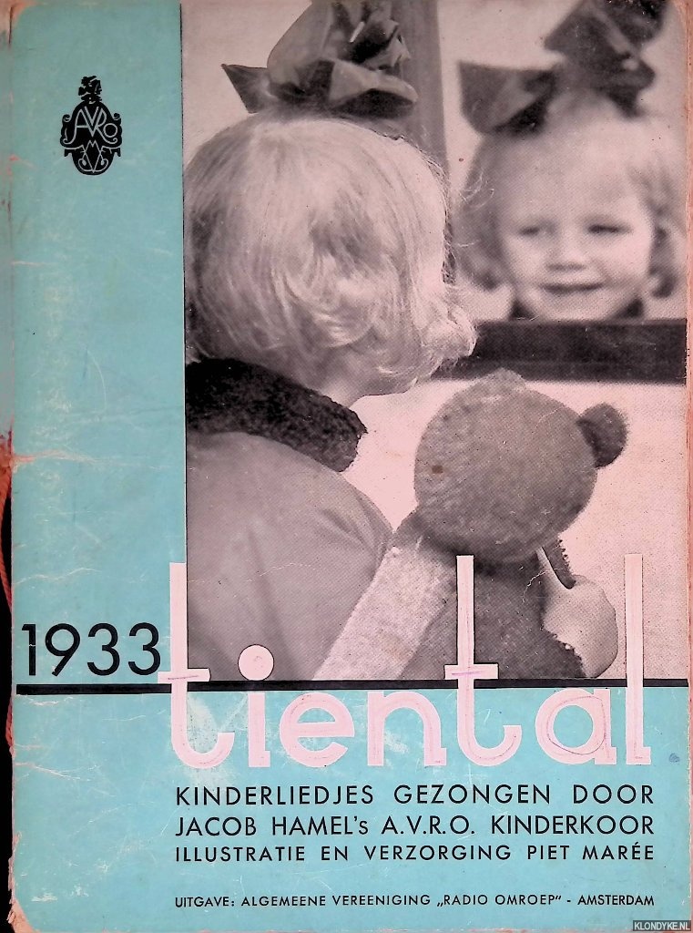 Mare, Piet (illustratie en verzorging) - Tiental kinderliedjes gezongen door Jacob Hamel's A.V.R.O. kinderkoor 1933