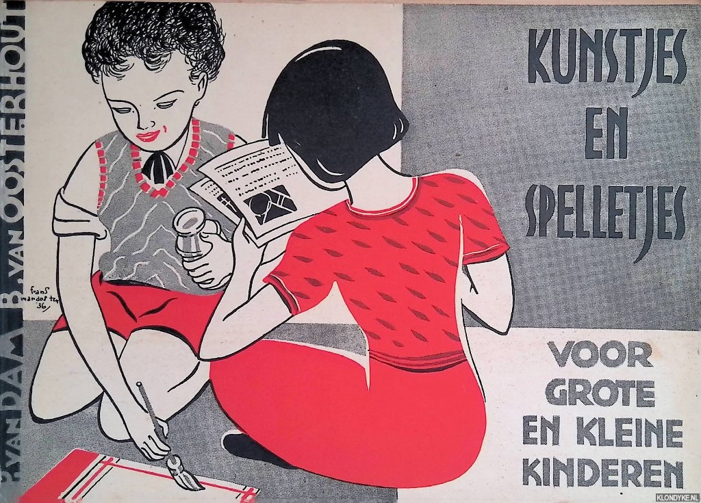Dam, P. van & B. van Oosterhout - Kunstjes en spelletjes voor grote en kleine kinderen