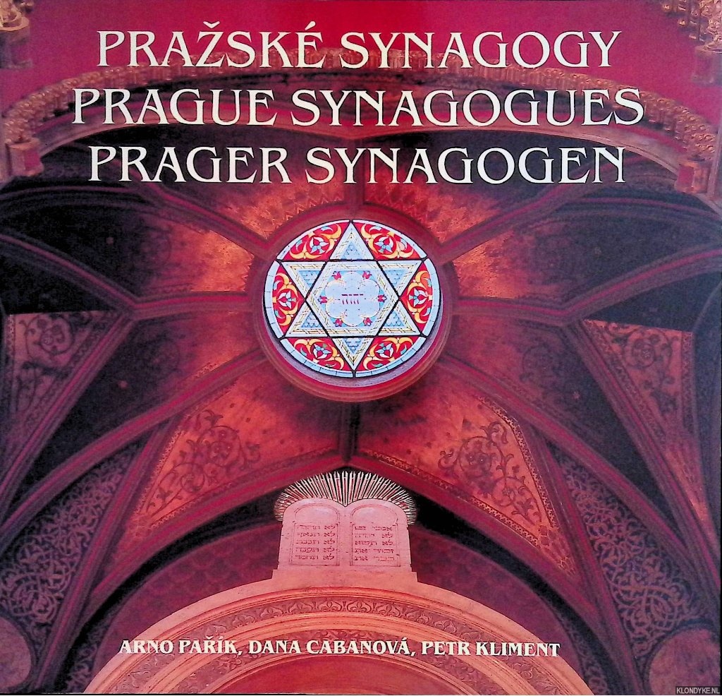 Parik, Arno & Dana Cabanova & Petr Kliment - Prazsk Synagogy / Prague Synagogues / Prager Synagogen
