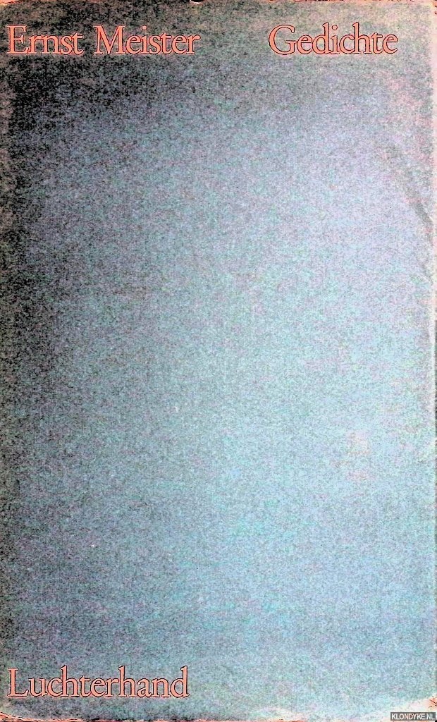 Meister, Ernst - Gedichte 1932-64