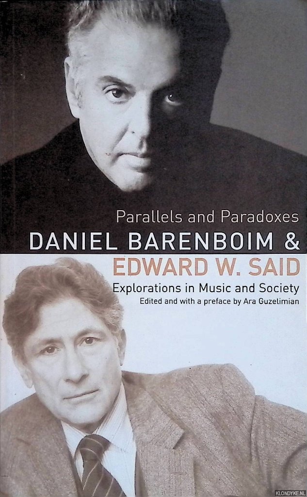 Said, Edward W. - Parallels and Paradoxes : Explorations in Music and Society