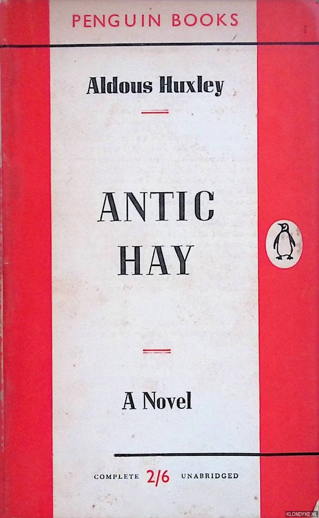 Huxley, Aldous - Antic Hay: a novel