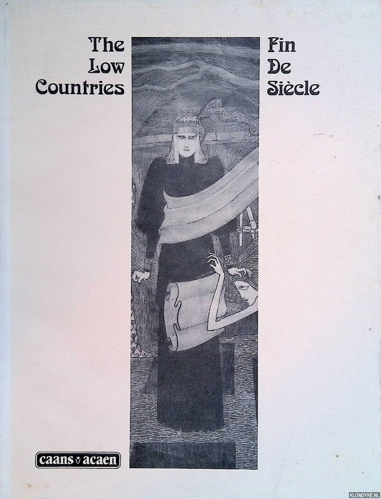 Siebelhoff, Robert & Augustinus P. Dierick - The Low Countries: Fin de Sicle