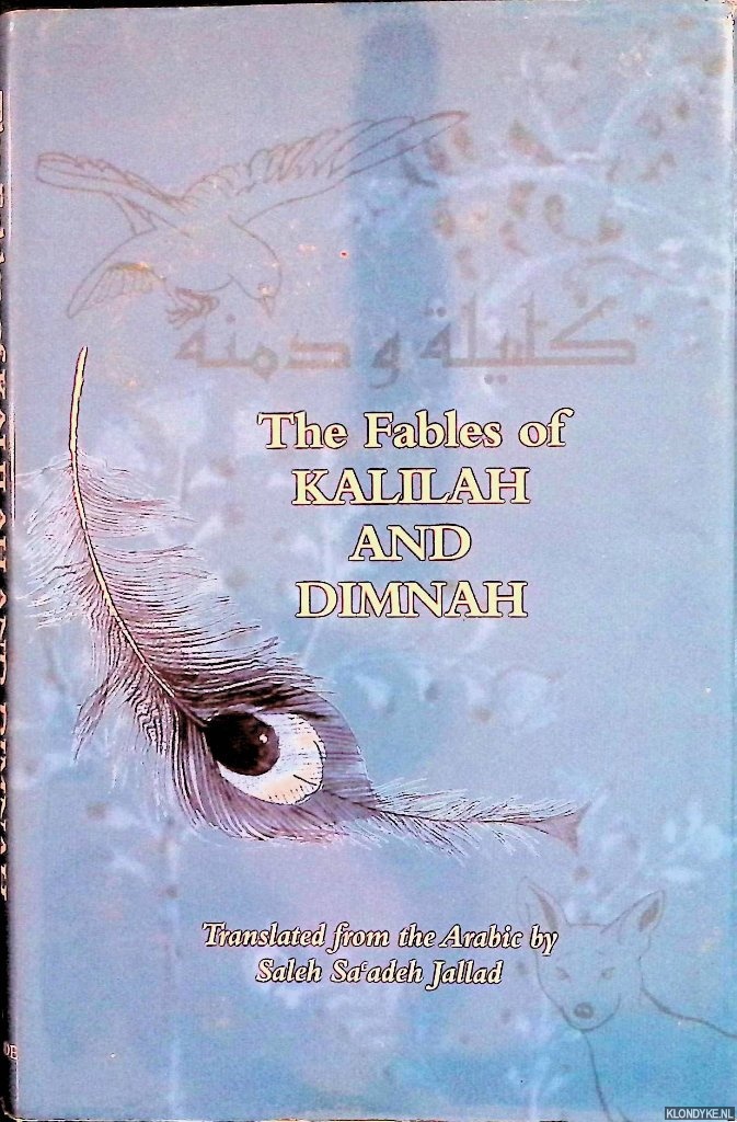 Ibn al-Muqaffa, Abdullah & Saleh Sa'ades Jallad (translators) - The fables of Kalilah and Dimnah