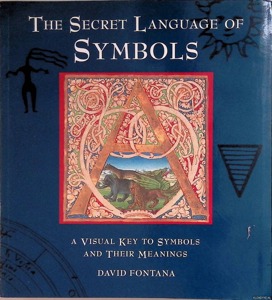 Fontana, David - The Secret Language of Symbols: a visual key to symbols and their meanings