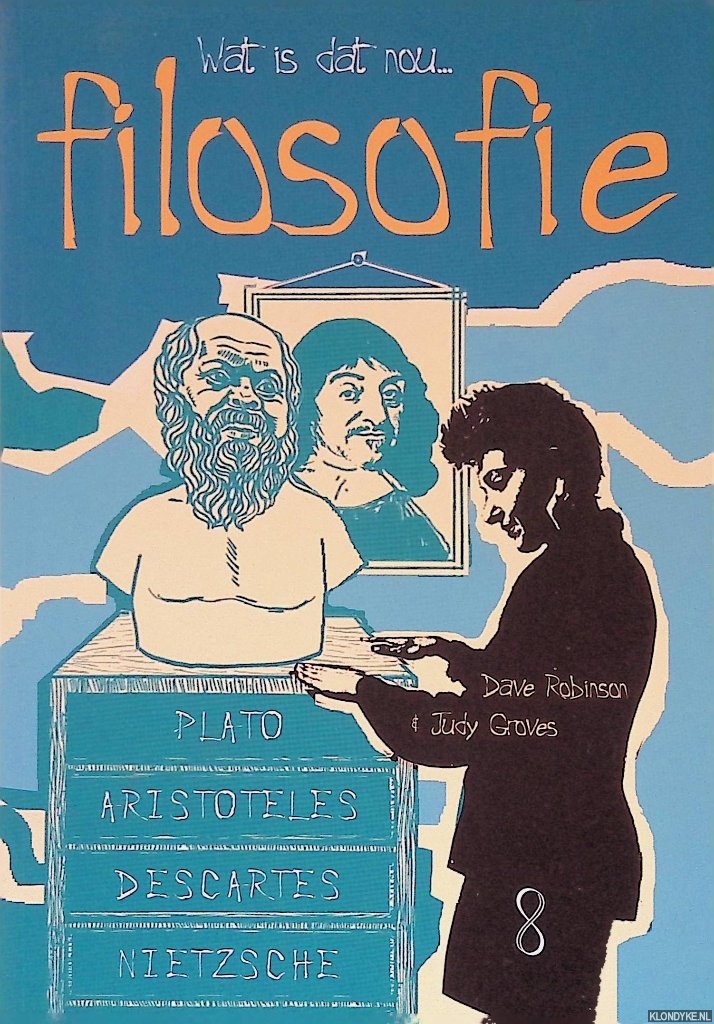 Robinson, Dave & Judy Groves - Wat is dat nou. . . filosofie