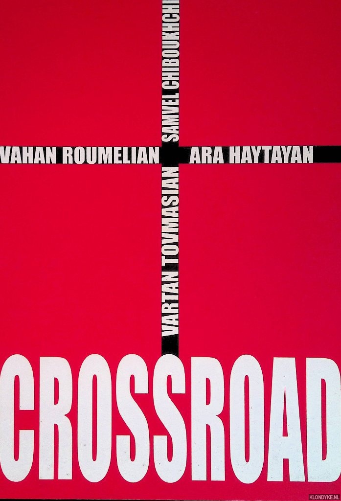 Haytayan, Poghos - Crossroad: Vahan Roumelian; Ara Haytayan; Vartan Tovmasian; Samvel Chiboukhchian: Paintings, Graphic Works *SIGNED*