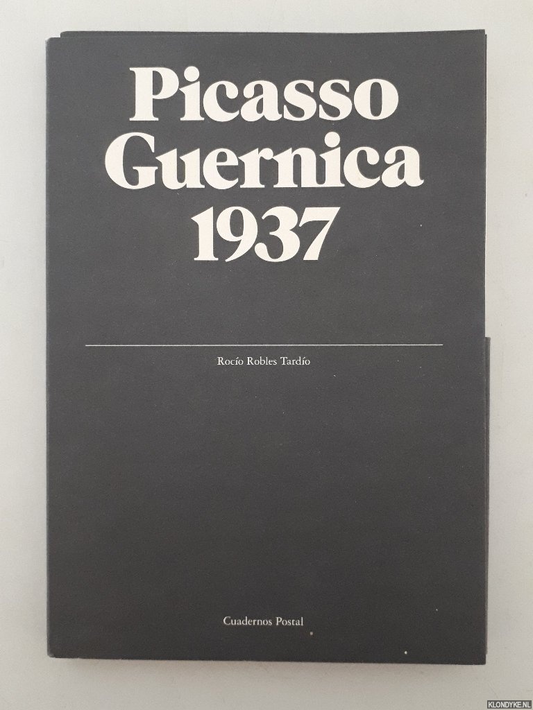 Tardio, Rocio Robles - Picasso Guernica 1937