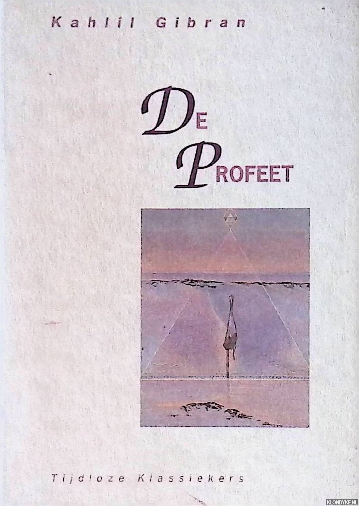 Gibran, Kahlil - De Profeet