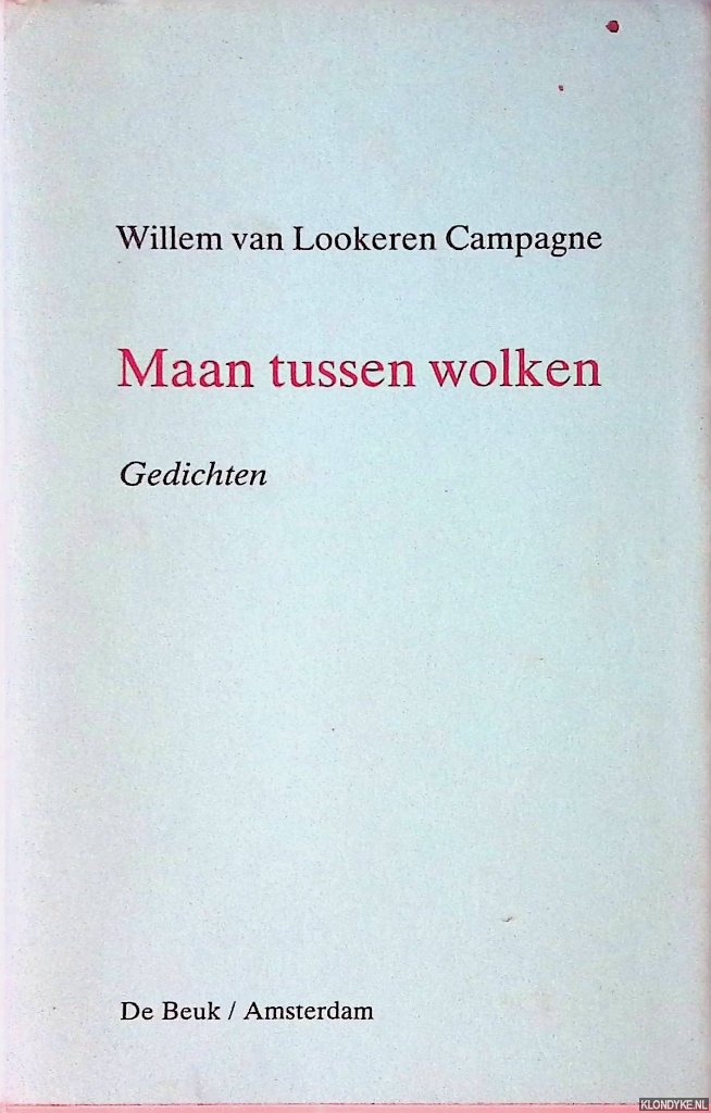 Lookeren Campagne, Willem van - Maan tussen wolken: gedichten
