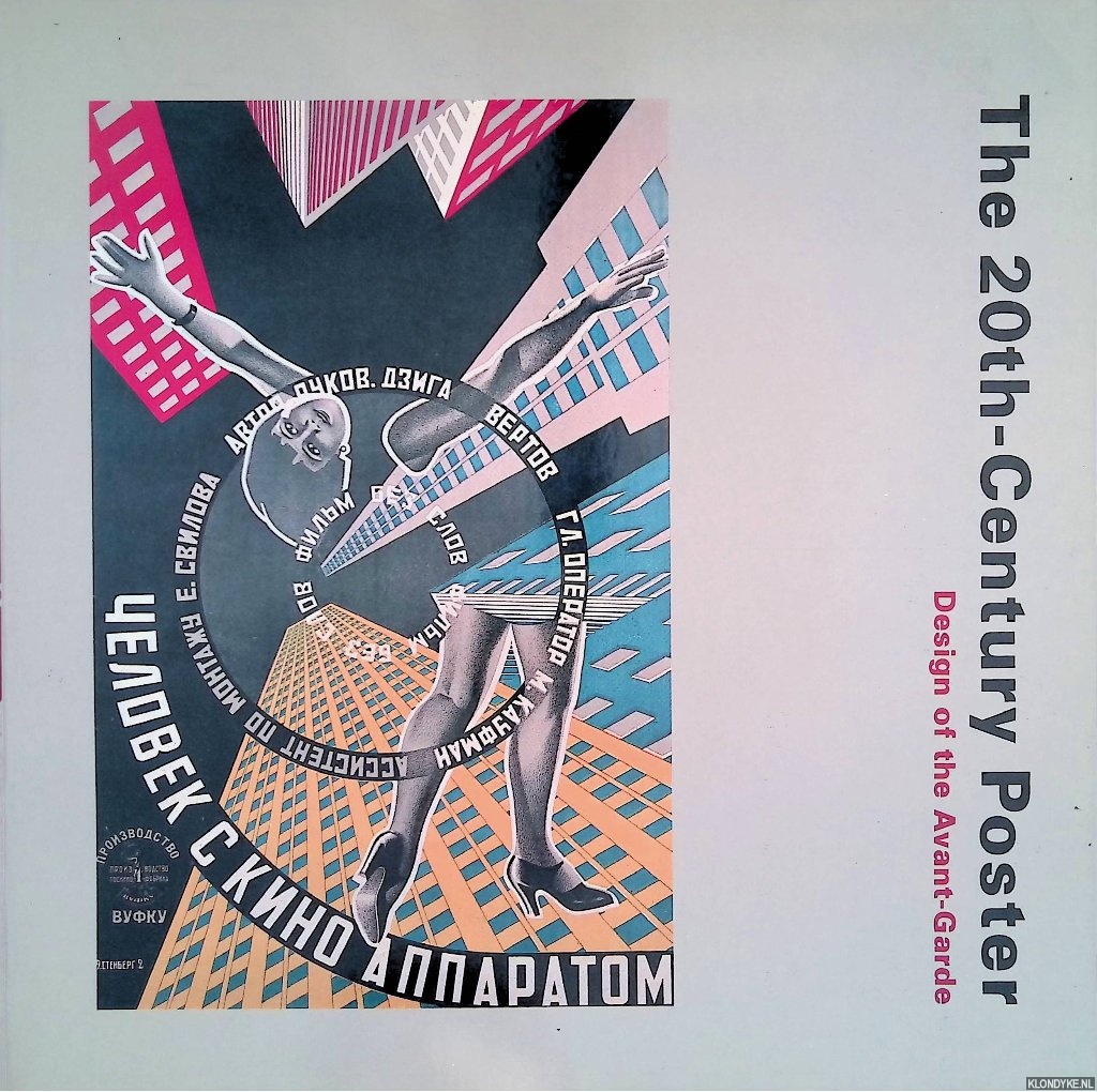 Ades, Dawn - The 20th-Century Poster: Design of the Avant-Garde: Posters