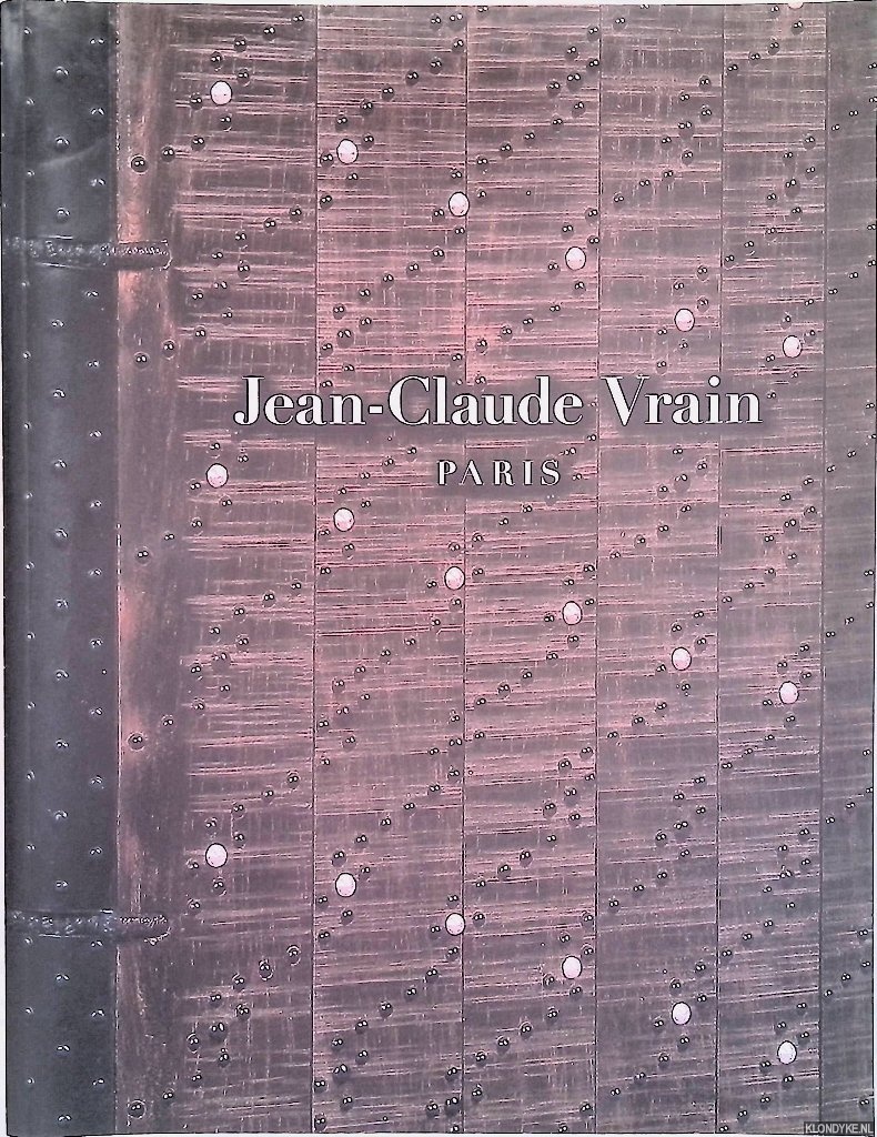 Vrain, Jean-Claude - Jean-Claude Vrain Paris 2008