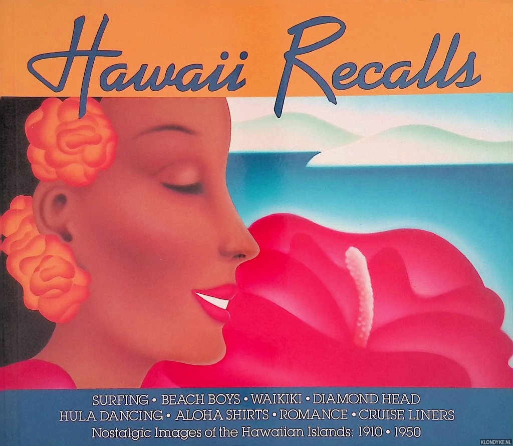 Brown, DeSoto - Hawaii Recalls: Nostalgic Images of the Hawaiian Islands, 1910-1950