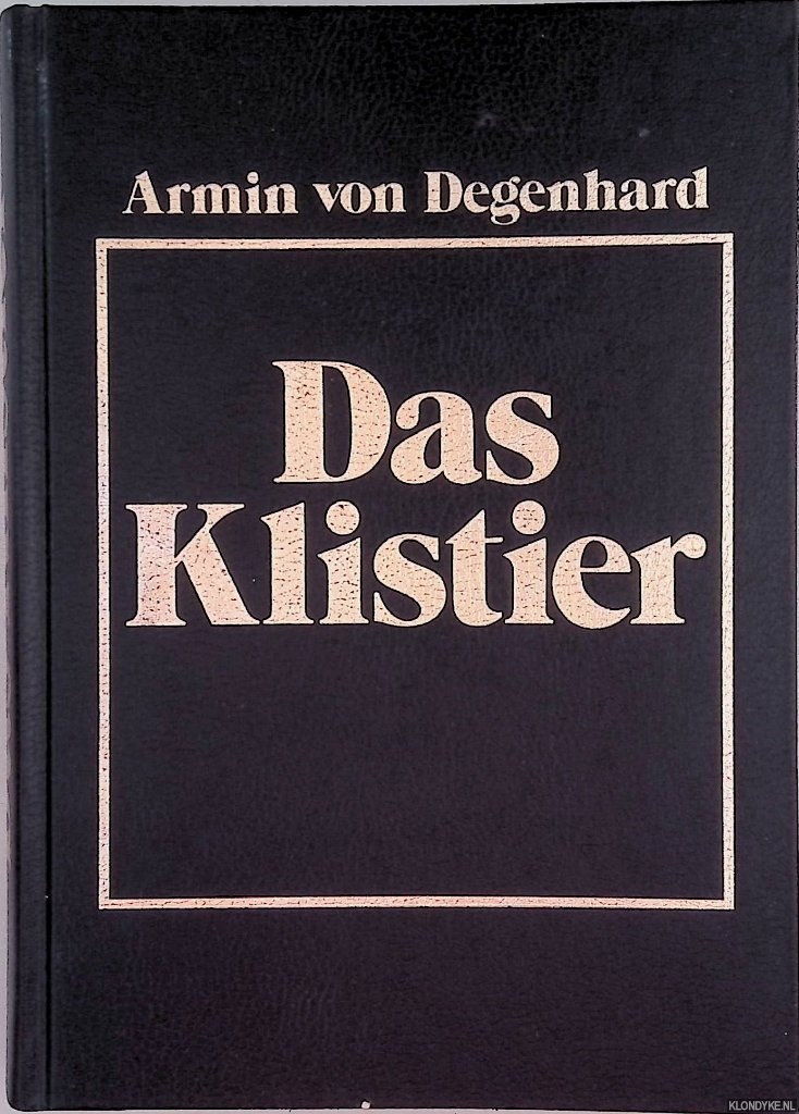Degenhard, Armin von - Das Klistier