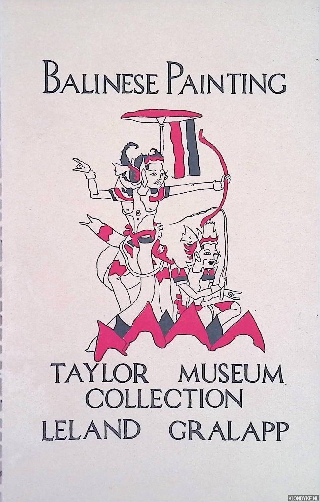 Gralapp, Leland W. - Balinese Painting: Taylor Museum Collection