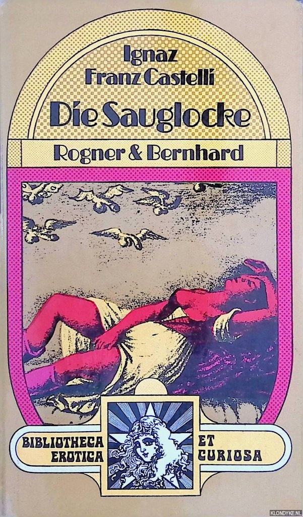 Castelli, Ignaz Franz - Die Sauglocke