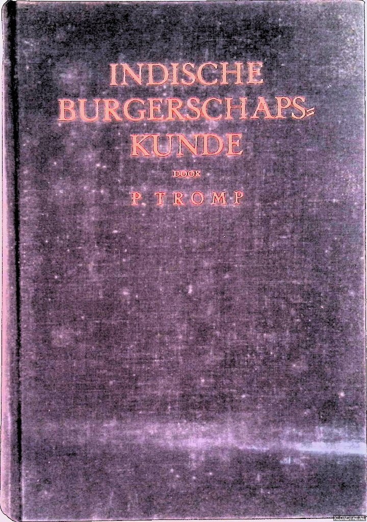 Tromp, P. - Indische burgerschapskunde
