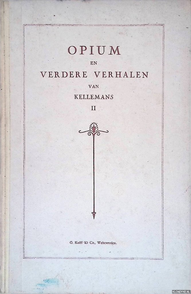 Kellemans, Anton Frederik - Opium en andere verhalen uit Java