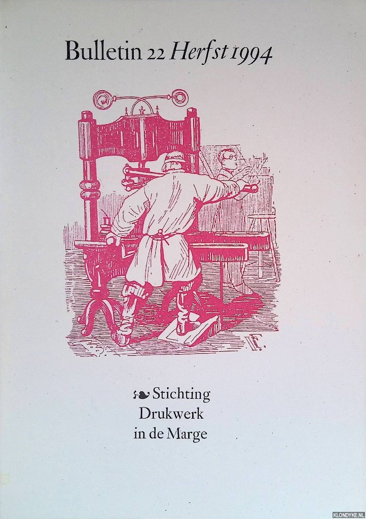 Lommen, Mathieu (redactie) - Bulletin Stichting Drukwerk in de Marge. Nummer 22, herfst 1994