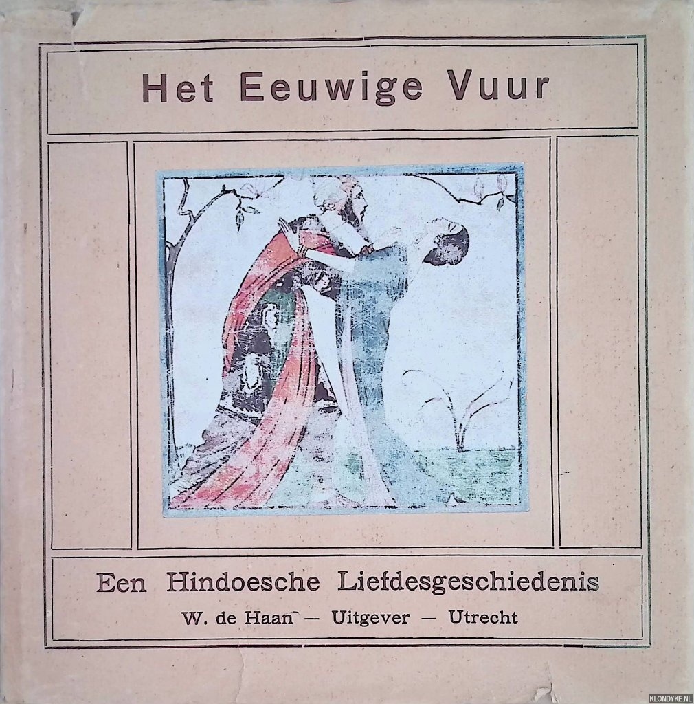 Cramer, Rie (illustraties) - Het Eeuwige Vuur: een Hindoesche liefdesgeschiedenis