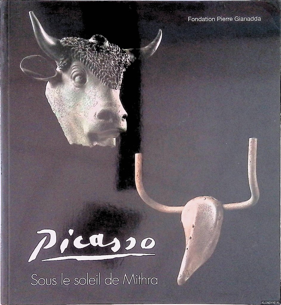 Clair, Jean (sous la direction de) - Picasso: sous le soleil de Mithra